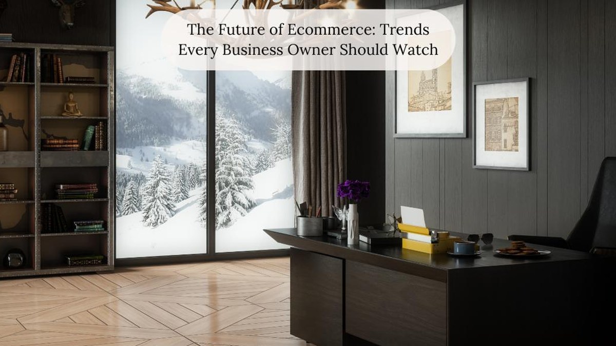 The Future of Ecommerce